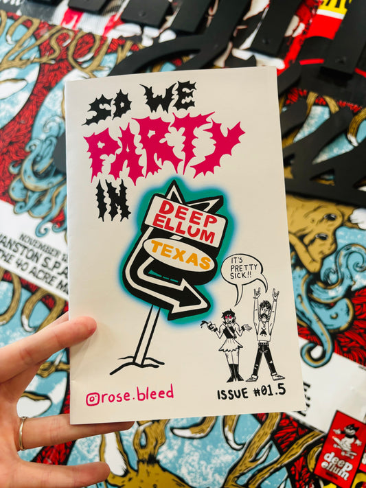 “So We Party in Deep Ellum” Zine