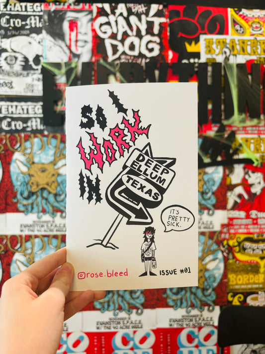 “So I Work in Deep Ellum” Zine